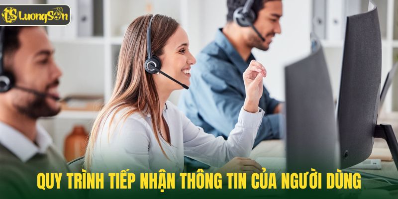 Quy trình tiếp nhận thông tin của người dùng